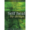 Self Heal by Design: Micro-Organisms & Health